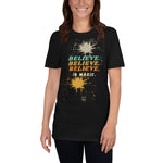 Unisex T-Shirt - Believe Believe Believe-Amagix