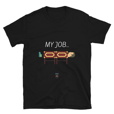 T-Shirt - My Job